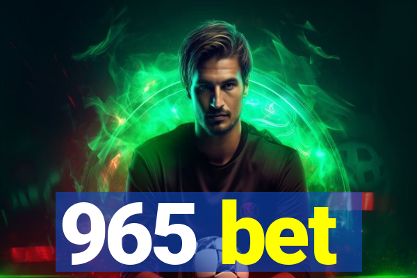 965 bet